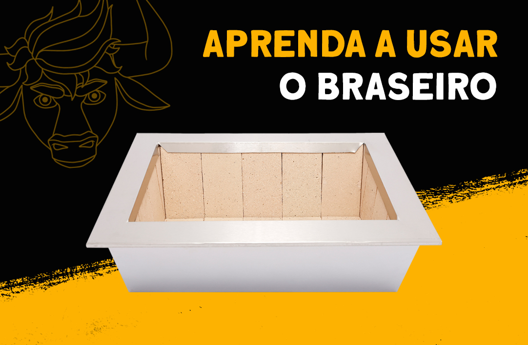 Aprenda a usar o braseiro