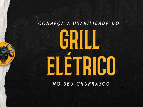 Conheça a usabilidade do grill elétrico