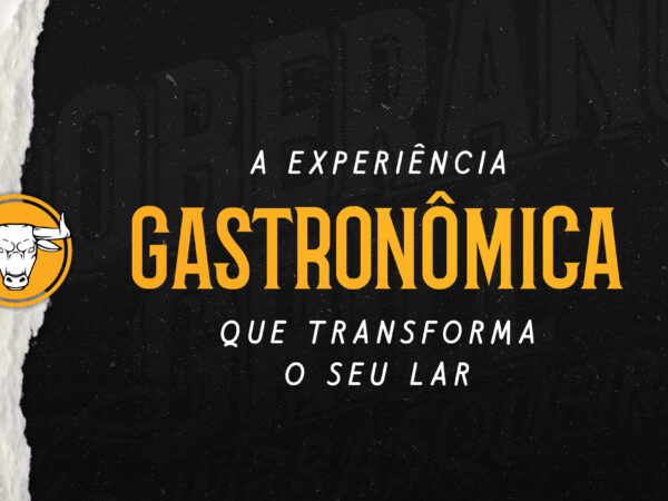 Experiência Gastronômica que transforma o seu Lar.