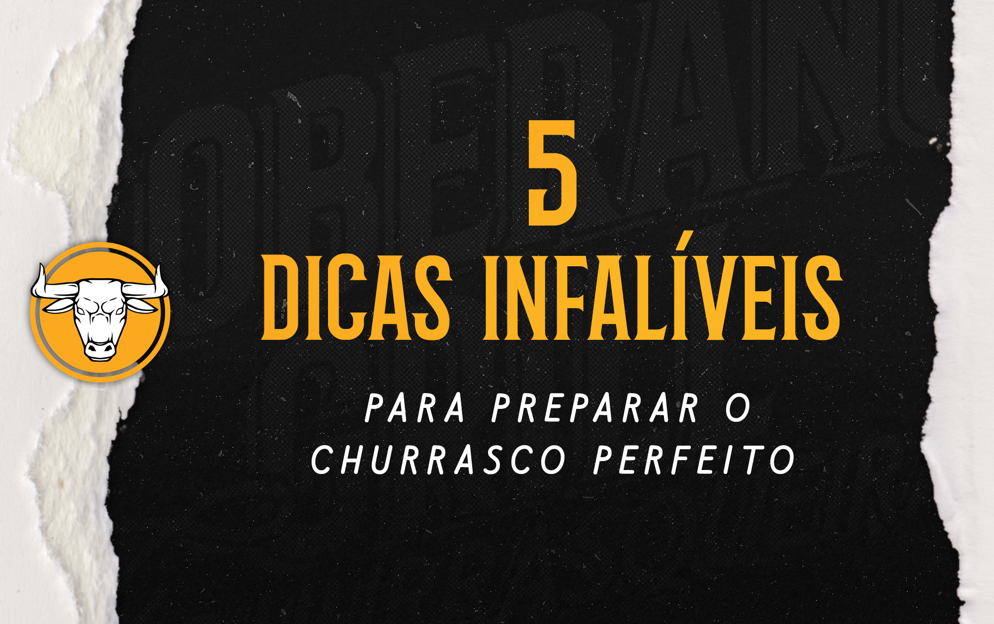 5 Dicas Infalíveis para Preparar o Churrasco Perfeito